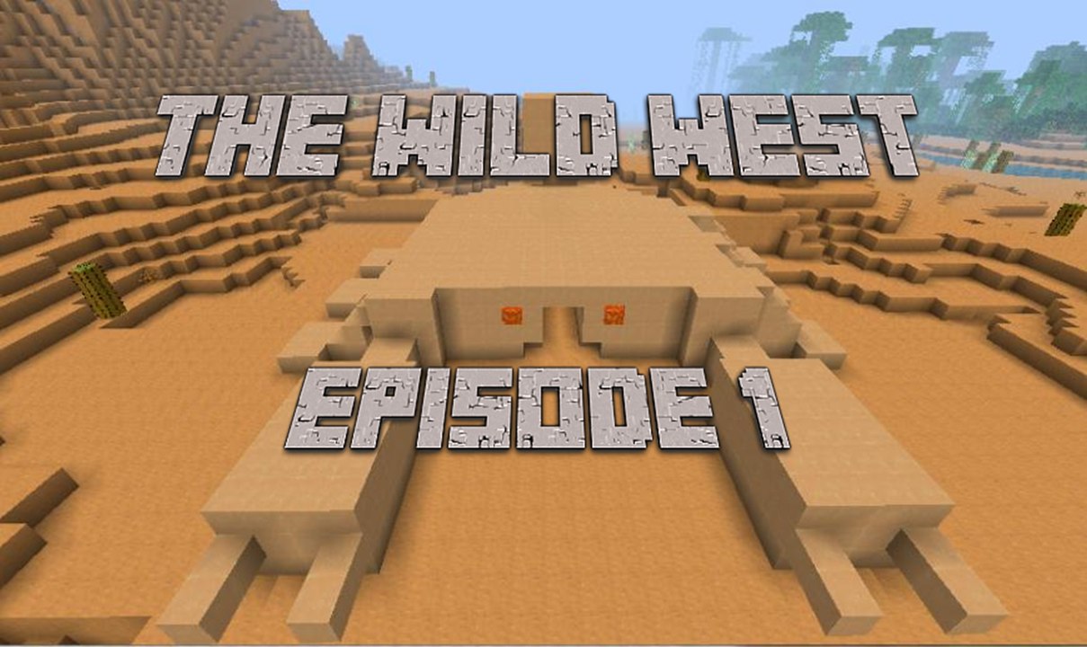 Minecraft: The Wild West [1/3]