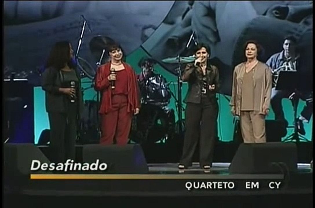 Quarteto em Cy   'Desafinado'
