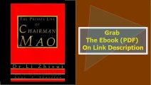 The Private Life of Chairman Mao The Memoirs of Mao's Personal Physic