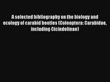 A selected bibliography on the biology and ecology of carabid beetles (Coleoptera: Carabidae