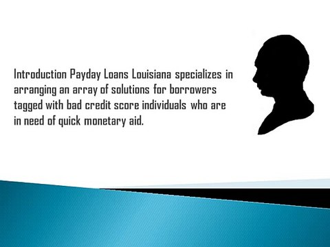 Payday Loans Louisiana for Instant Monetary Requirements