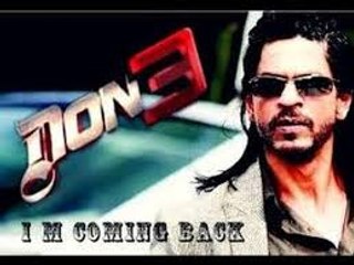 DON 3 | Shahrukh Khan upcoming movies 2015 & 2016 2017
