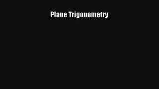 Plane Trigonometry Read PDF Free