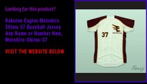 Rakuten Eagles Motohiro Shima 37 Baseball Jersey Any Name or Number New