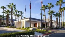 Four Points by Sheraton Bakersfield Best Hotels in Bakersfield California