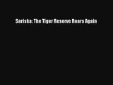 Sariska: The Tiger Reserve Roars Again Read Online Free