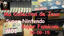 Ma Collection de Jeux - Super Nintendo & Super Famicom #01 30-09-15