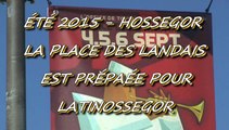ÉTÉ 2015 - HOSSEGOR - 3 SEPTEMBRE 2015 - LA PLACE DES LANDAIS EST PRÉPARÉE POUR LATINOSSEGOR.