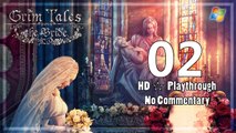 Grim Tales ： The Bride【PC】 Part 2  「Playthrough │ No Commentary」