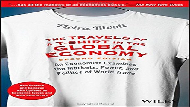 Download The Travels of a T-Shirt in the Global Economy: An Economist Book For Free
