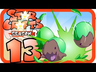 StarCrafts Season 3 Episode 13 Busted