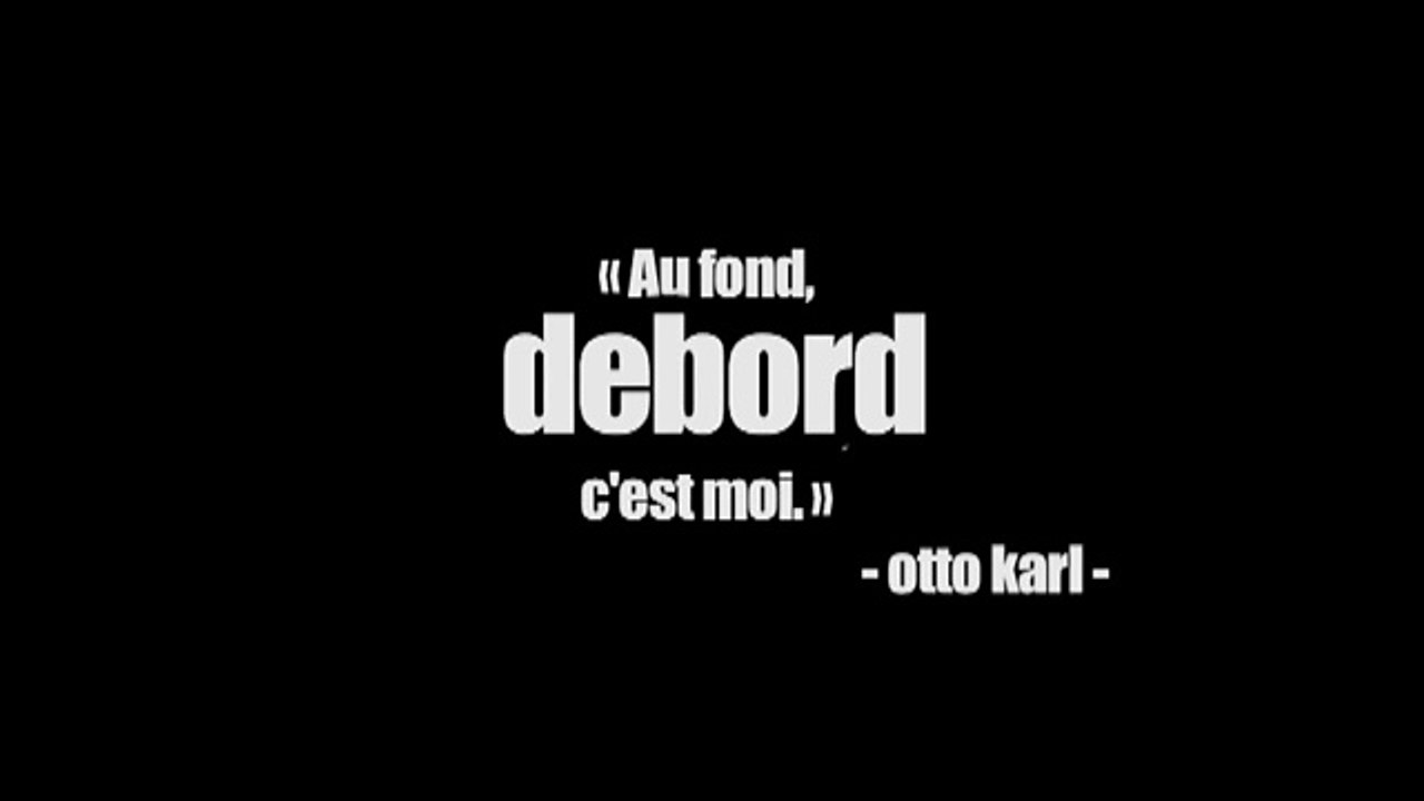 au fond, guy debord, c'est moi