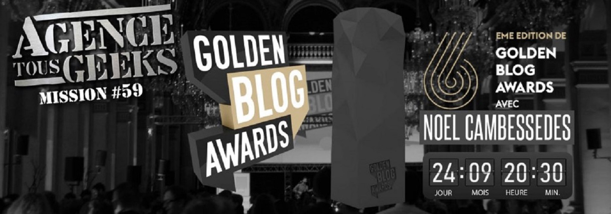 [REPLAY] Agence Tous Geeeks #59 : Les GoldenBlogAwards avec Noel Cambessedes