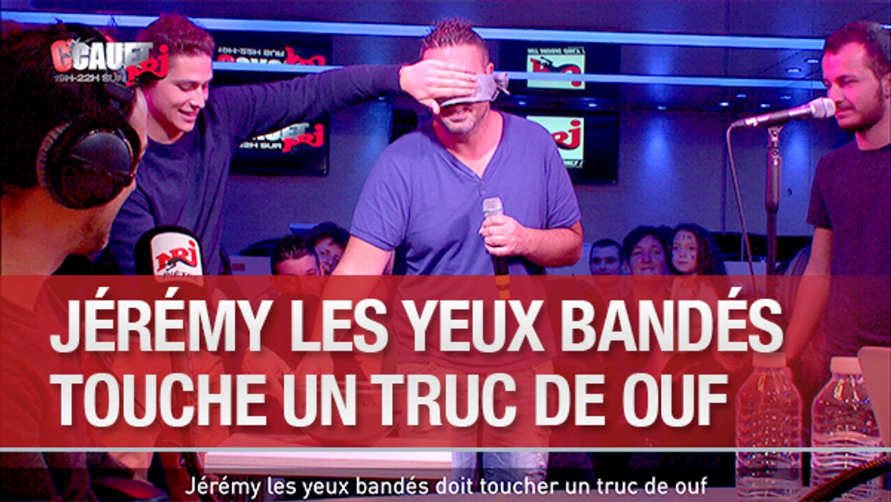 Jérémy les yeux bandés doit toucher un truc de ouf - C'Cauet sur NRJ