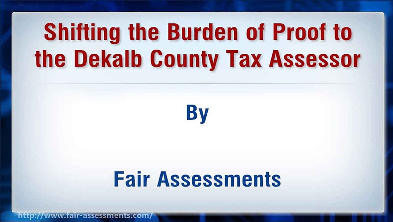 Shifting the Burden of Proof to the Dekalb County Tax Assessor