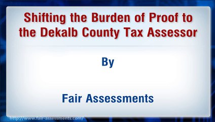 Shifting the Burden of Proof to the Dekalb County Tax Assessor