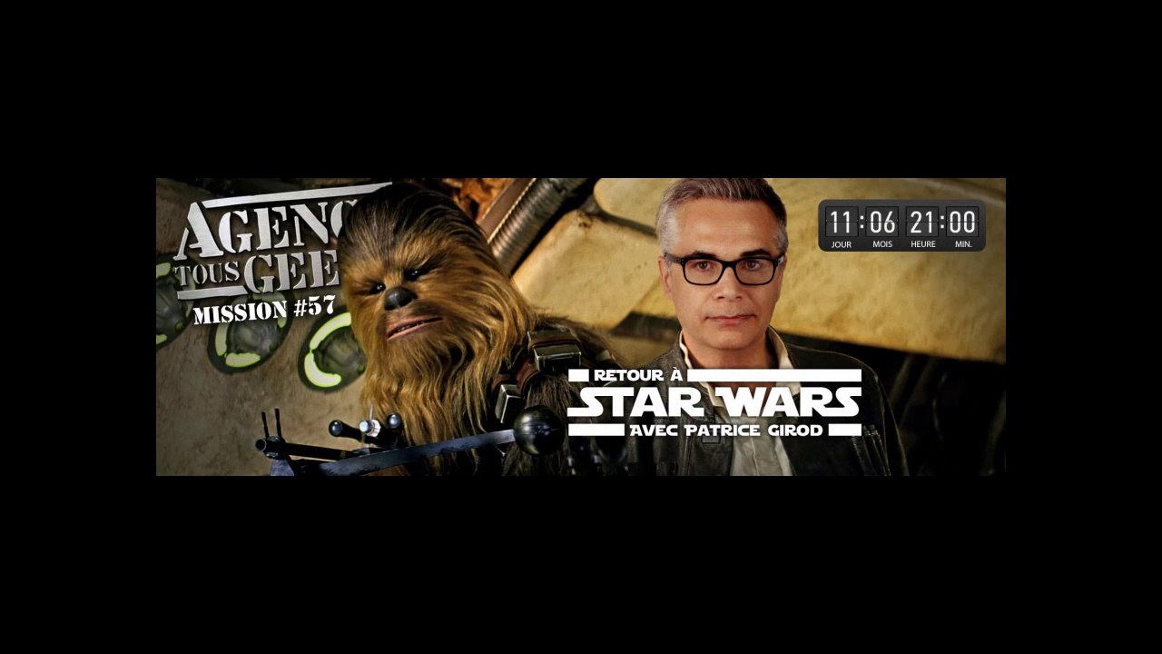 [REPLAY] ATG#57 : Retour à Star Wars avec Patrice Girod
