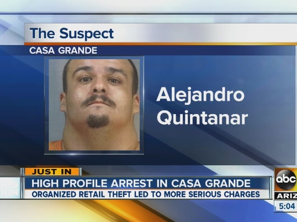 High profile arrest in Casa Grande