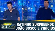 João Bosco e Vinícius são surpreendidos por Ratinho