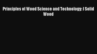 Principles of Wood Science and Technology: I Solid Wood Read PDF Free