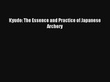 Kyudo: The Essence and Practice of Japanese Archery Livre Télécharger Gratuit PDF