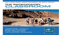 The Backcountry Classroom: Lessons, Tools, and Activities for  download free books