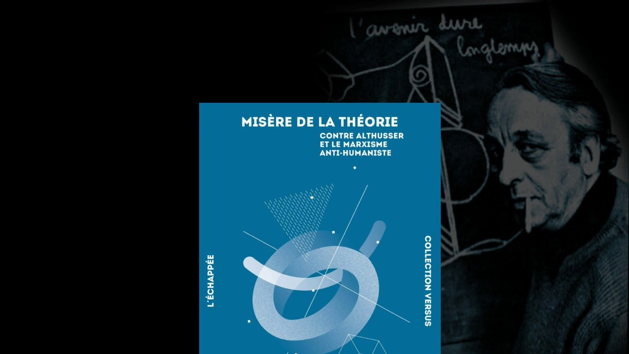 Misère de la Théorie : E.P.Thompson contre Althusser