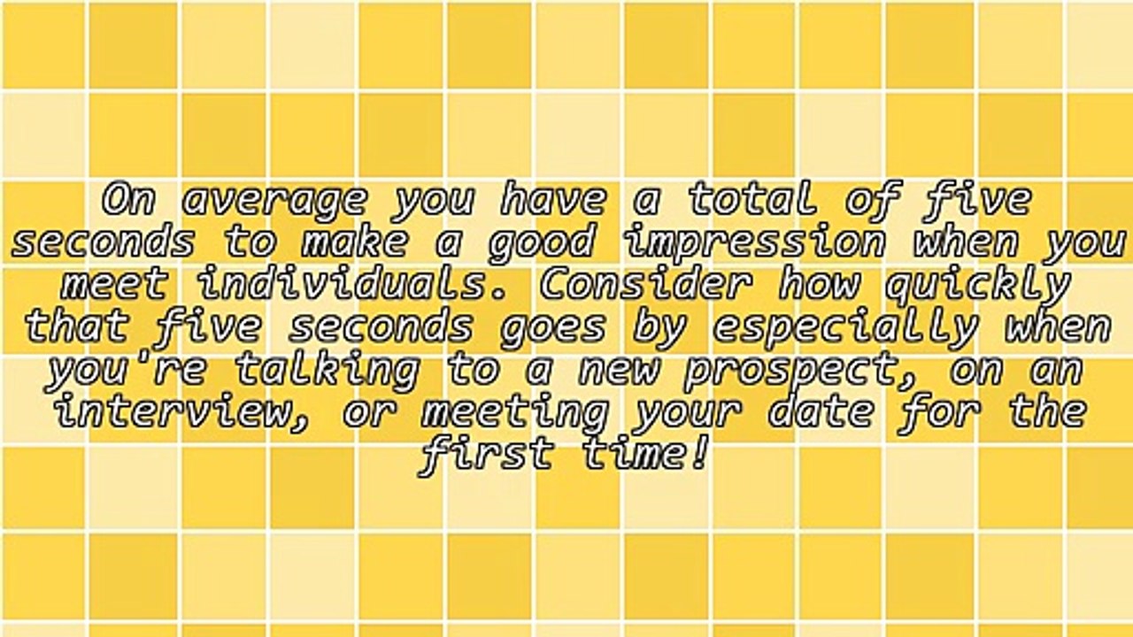 How to Make a Great Impression in the First Five Seconds