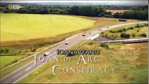 JOAN OF ARC CONSPIRACY - Ioana d'Arc - Ancient X-Files - (Enigme vechi) - VIASAT HISTORY