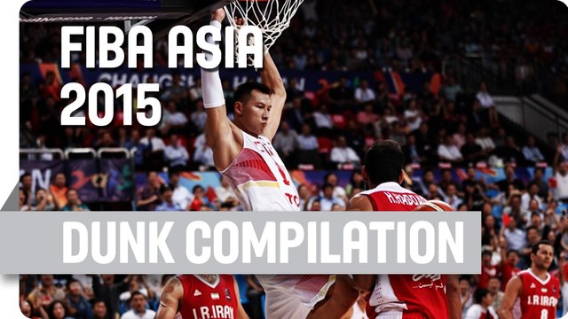China's amazing dunks against Iran - 2015 FIBA Asia Championship
