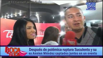 ¿Por qué Suculento cuando se lo encontró junto a su ex Annien Méndez?