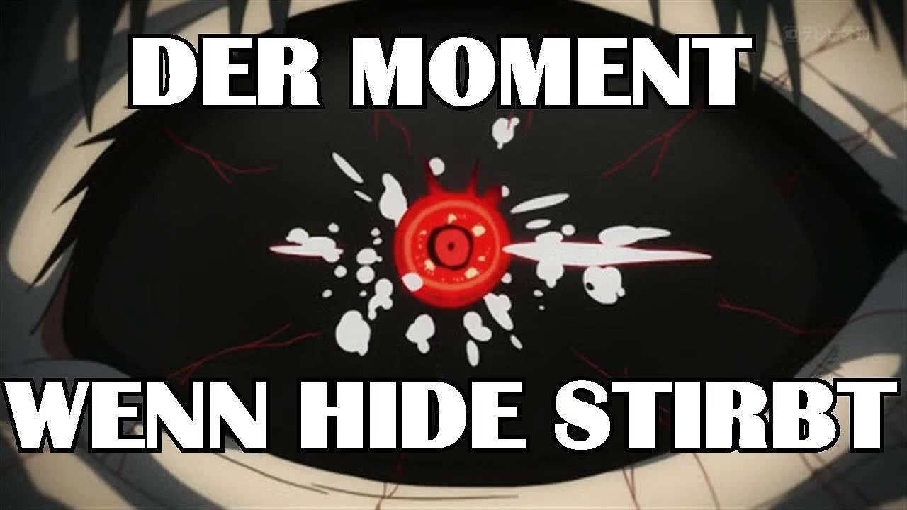Just4Fun Video xD Meine Reaktion zu Hides Tod - Tokyo Ghoul Root A FINAL