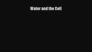 Read Water and the Cell Ebook Free