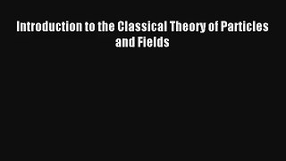 AudioBook Introduction to the Classical Theory of Particles and Fields Online