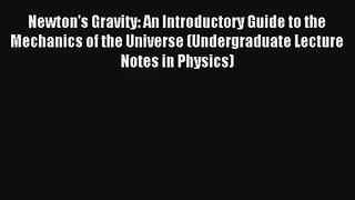 AudioBook Newton's Gravity: An Introductory Guide to the Mechanics of the Universe (Undergraduate