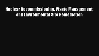 AudioBook Nuclear Decommissioning Waste Management and Environmental Site Remediation Free
