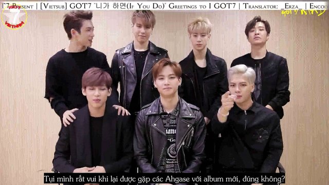 [Vietsub]GOT7 니가 하면(If You Do) Greetings to I GOT7
