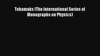 AudioBook Tokamaks (The International Series of Monographs on Physics) Online