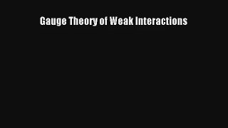 AudioBook Gauge Theory of Weak Interactions Online