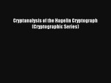 Read Cryptanalysis of the Hagelin Cryptograph (Cryptographic Series) Ebook Online