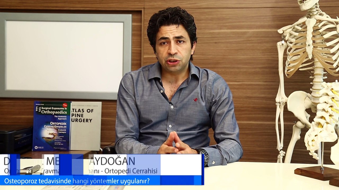 Osteoporotik tedavisinde hangi yöntemler kullanılır? - DOÇ. DR. MEHMET AYDOĞAN