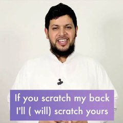 كيف تقول ( اذا ساعدتني راح اساعدك )