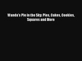 AudioBook Wanda's Pie in the Sky: Pies Cakes Cookies Squares and More Free