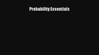 Probability Essentials Read Download Free