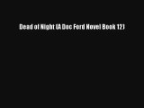 Dead of Night (A Doc Ford Novel Book 12)# Free