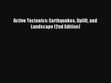 AudioBook Active Tectonics: Earthquakes Uplift and Landscape (2nd Edition) Free