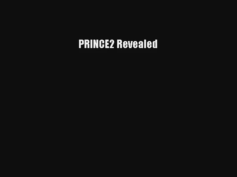 PRINCE2 Revealed Read Online Free