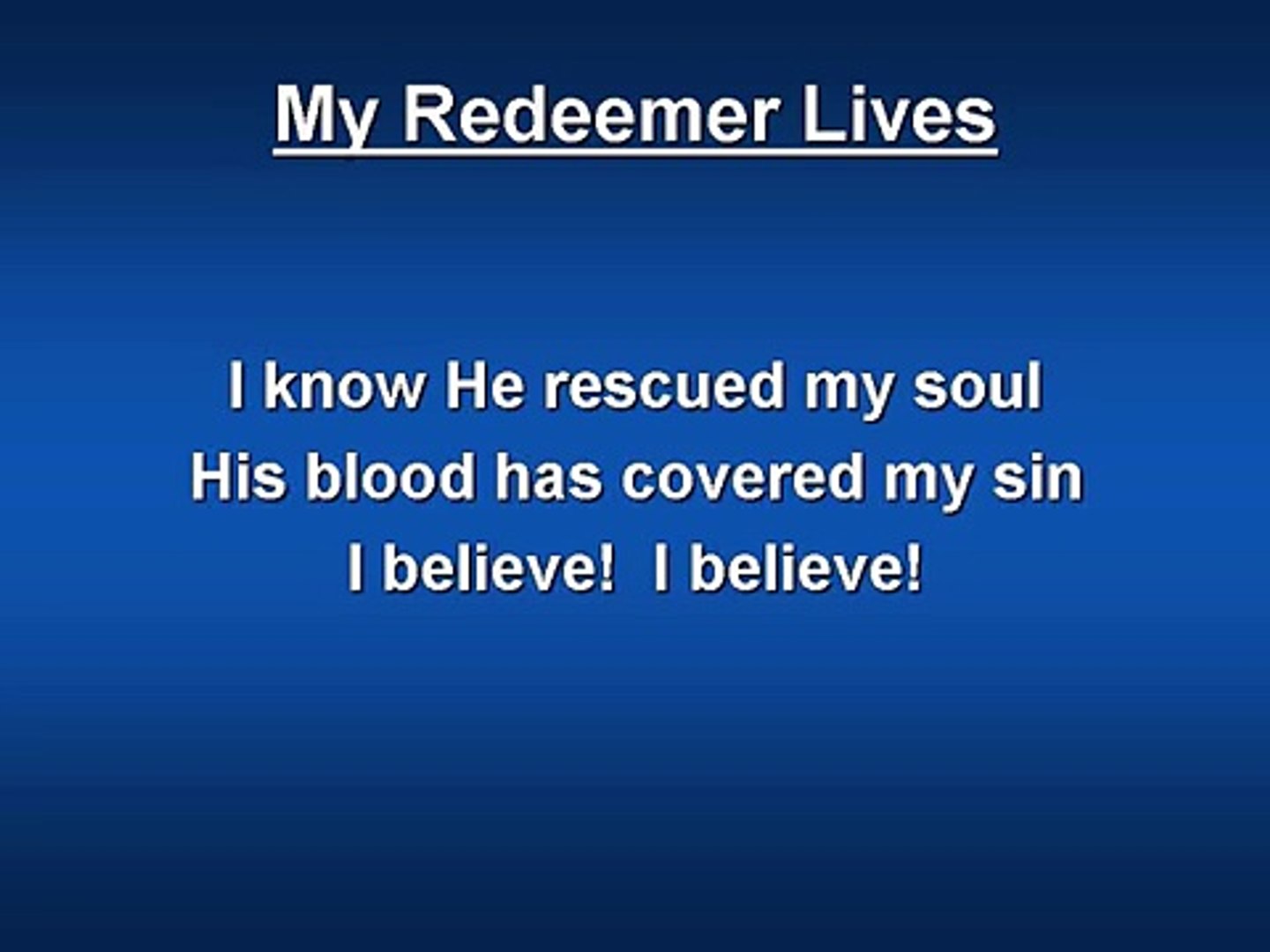 My Redeemer Lives Worship Song
