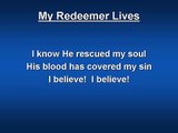 My Redeemer Lives Worship Song