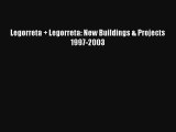 Legorreta   Legorreta: New Buildings & Projects 1997-2003